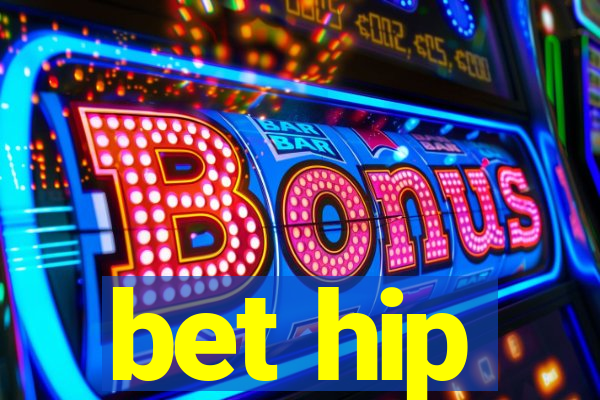 bet hip